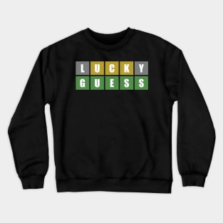 Lucky Guess, Wordle game online Crewneck Sweatshirt